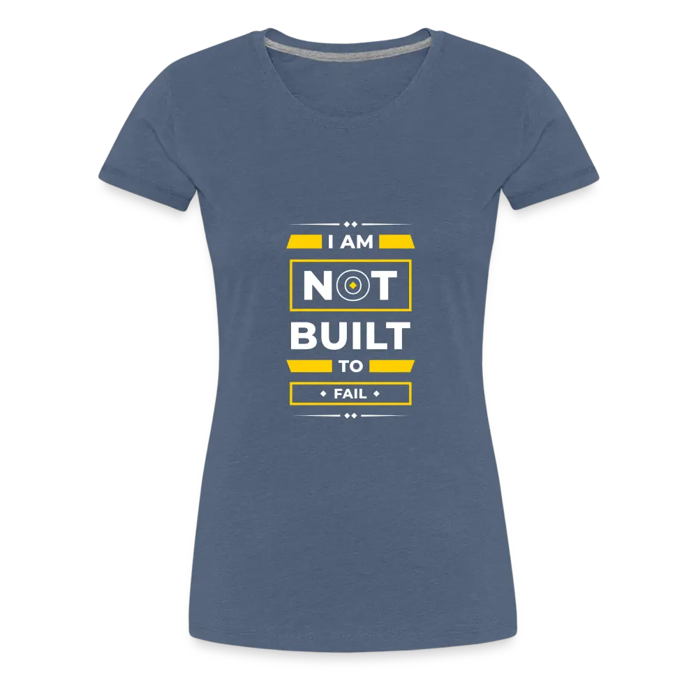 Ladies Not Built To Fail Tee - heather blue