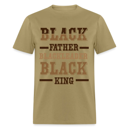 Black Father, Leader & King - khaki