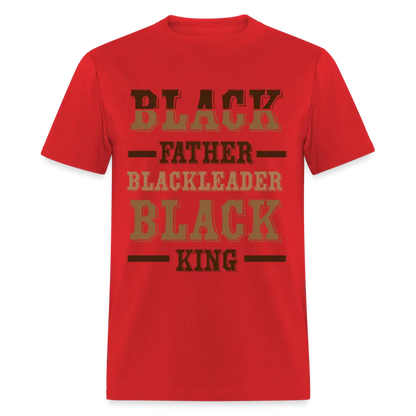 Black Father, Leader & King - red