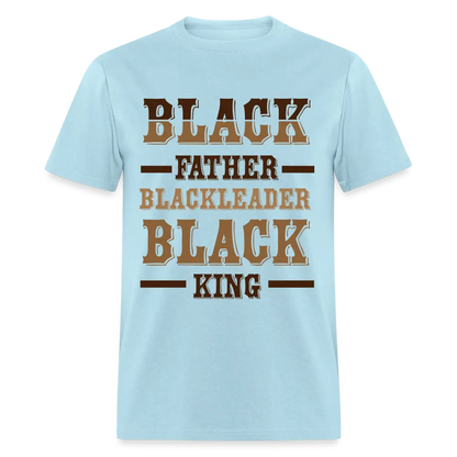 Black Father, Leader & King - powder blue