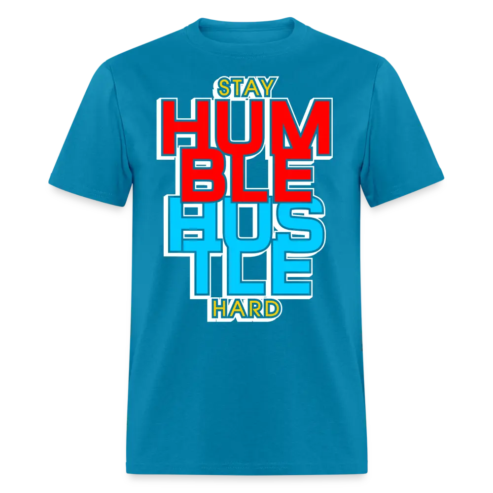 Stay Humble T Shirt - turquoise