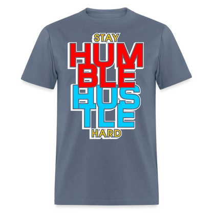 Stay Humble T Shirt - denim