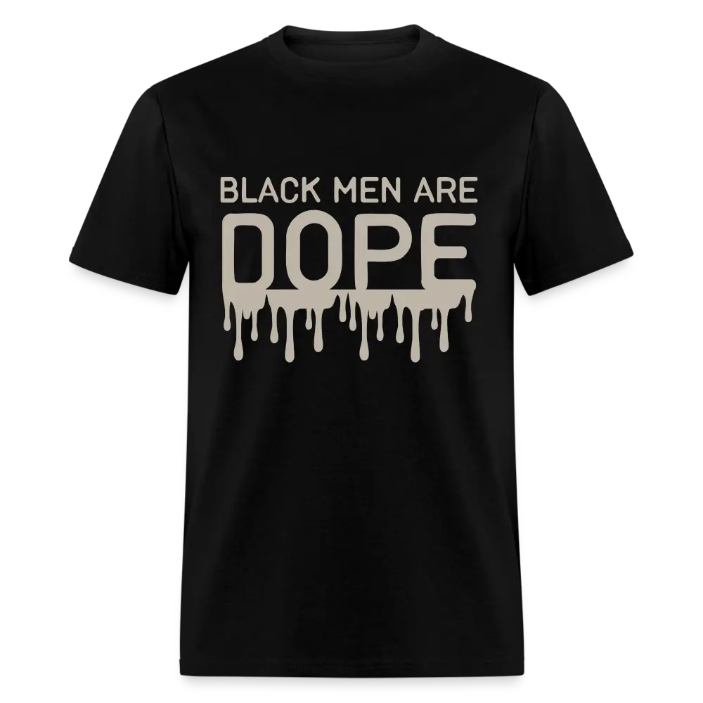 Black Men Are Dope - black