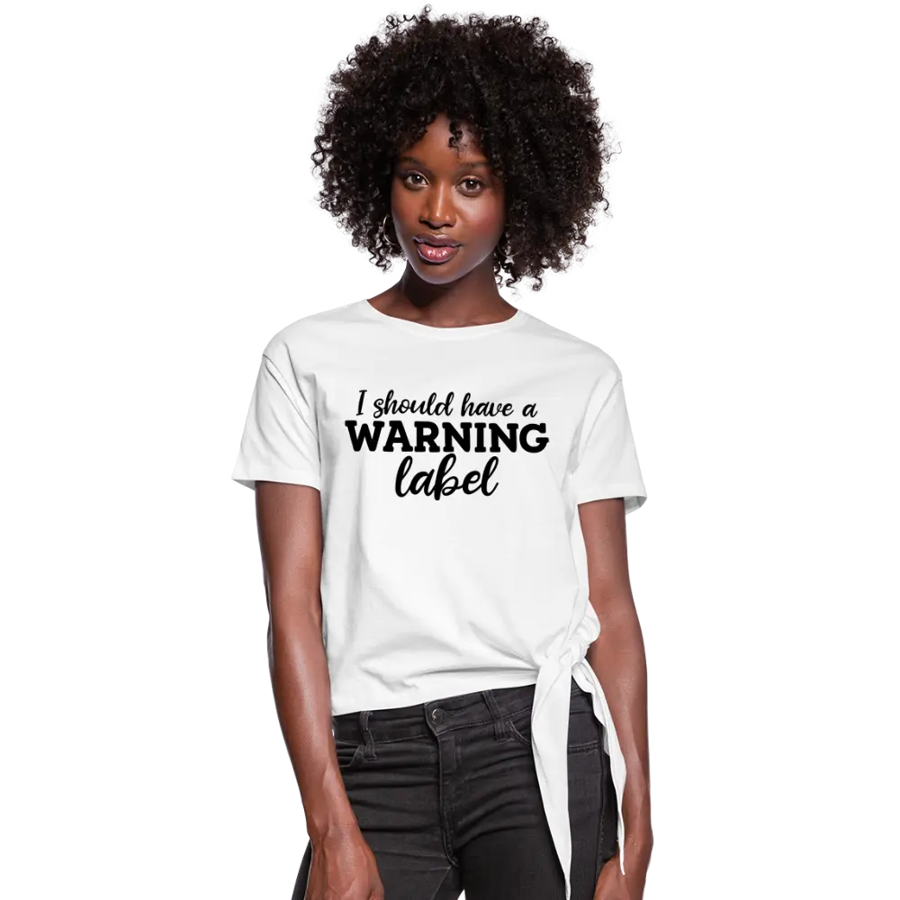 I Should Have A warning Tee - white