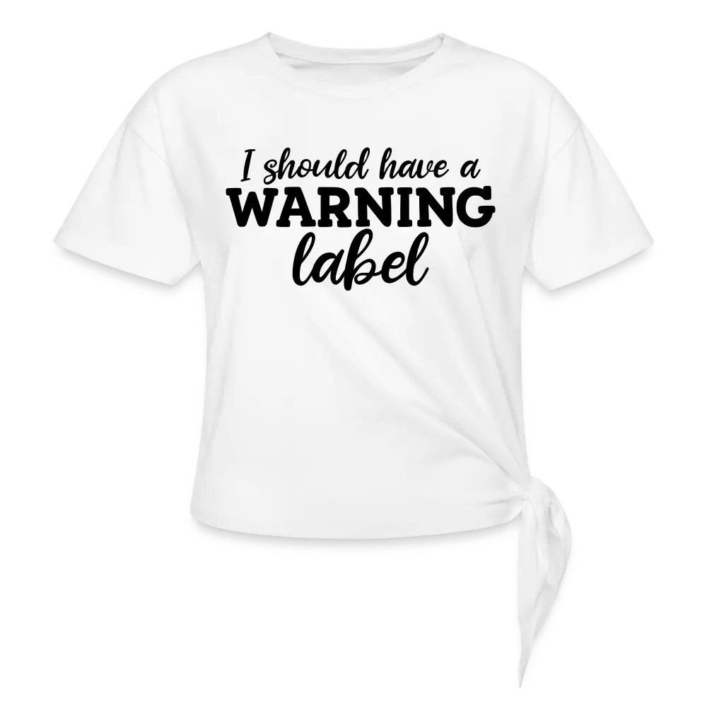 I Should Have A warning Tee - white