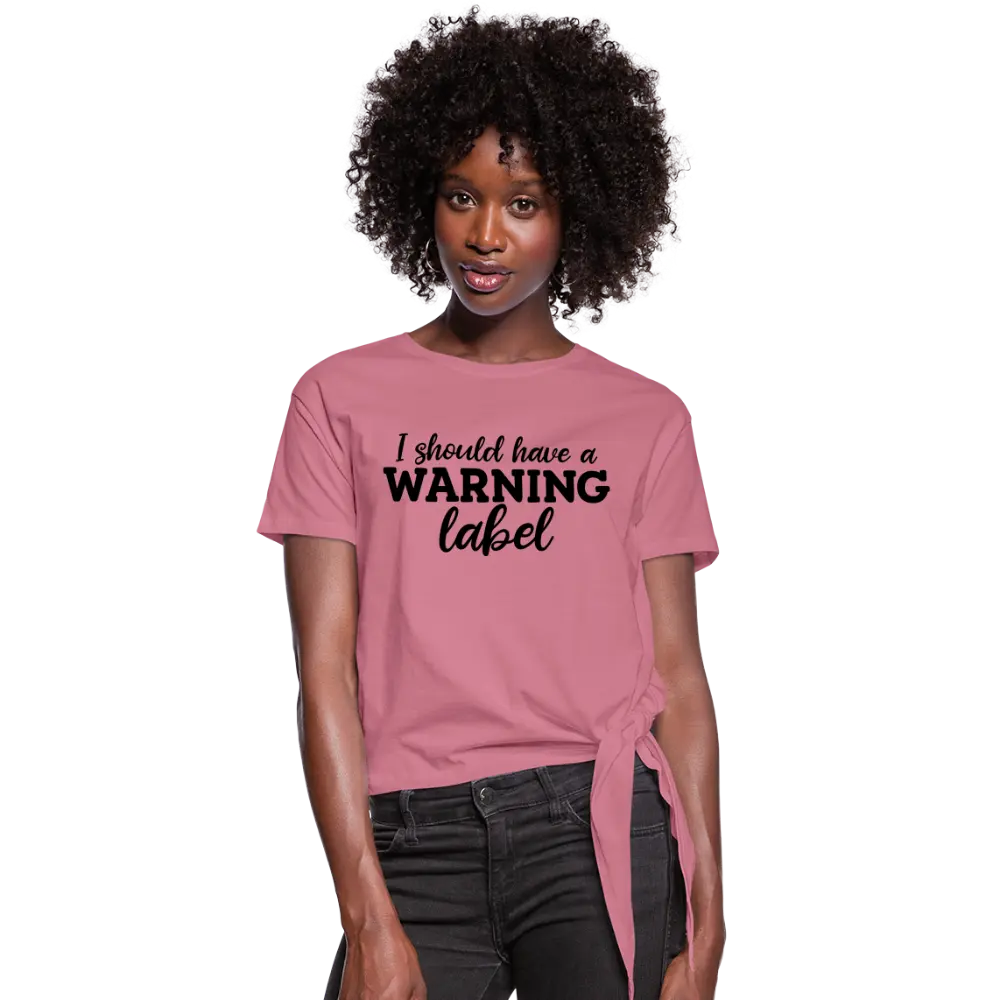 I Should Have A warning Tee - mauve