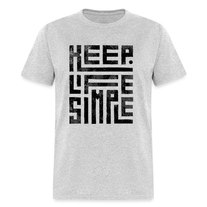 Keep Life Simple T-Shirt - heather gray