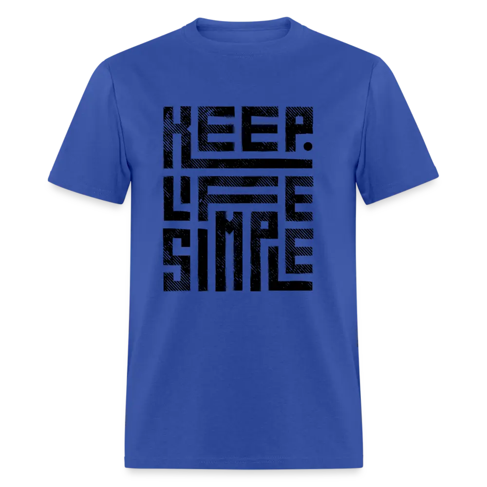 Keep Life Simple T-Shirt - royal blue