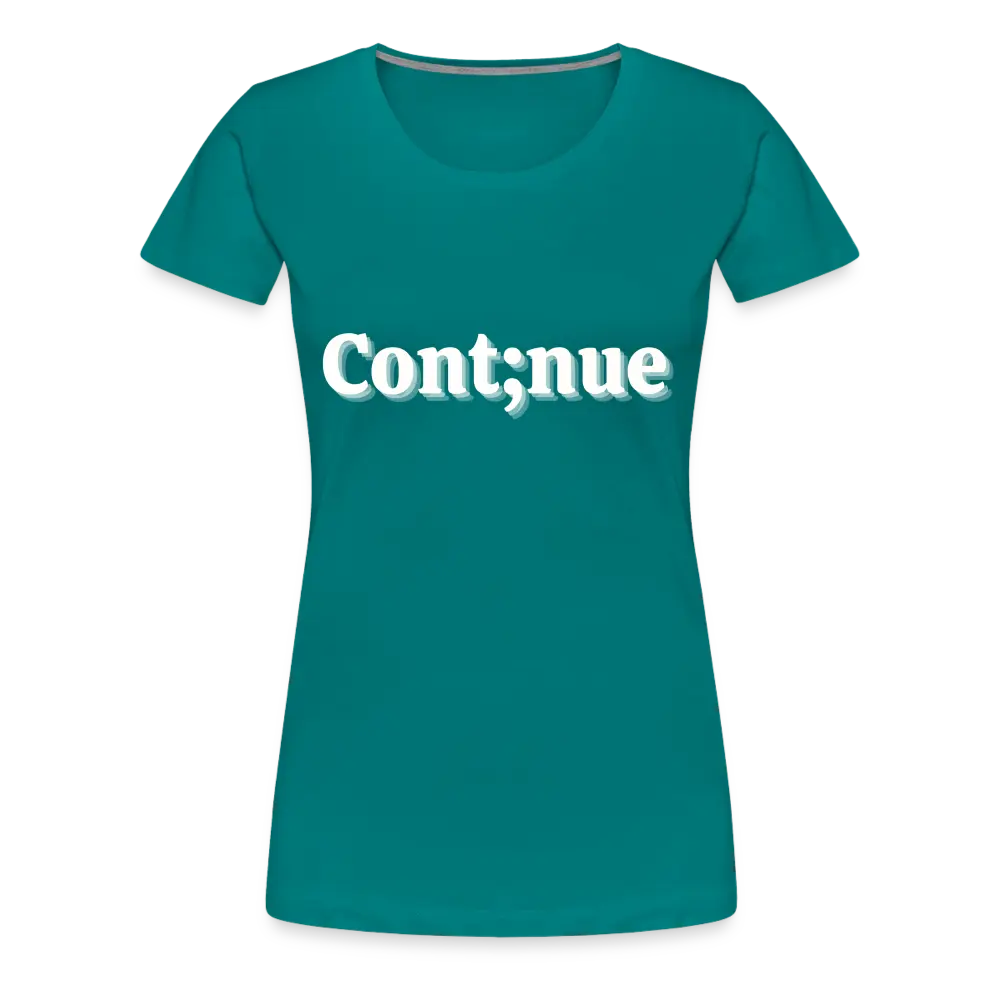 Let's Continue Tee - teal