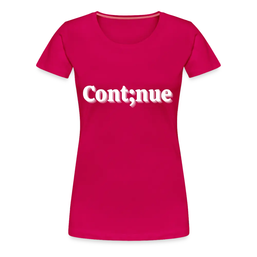 Let's Continue Tee - dark pink