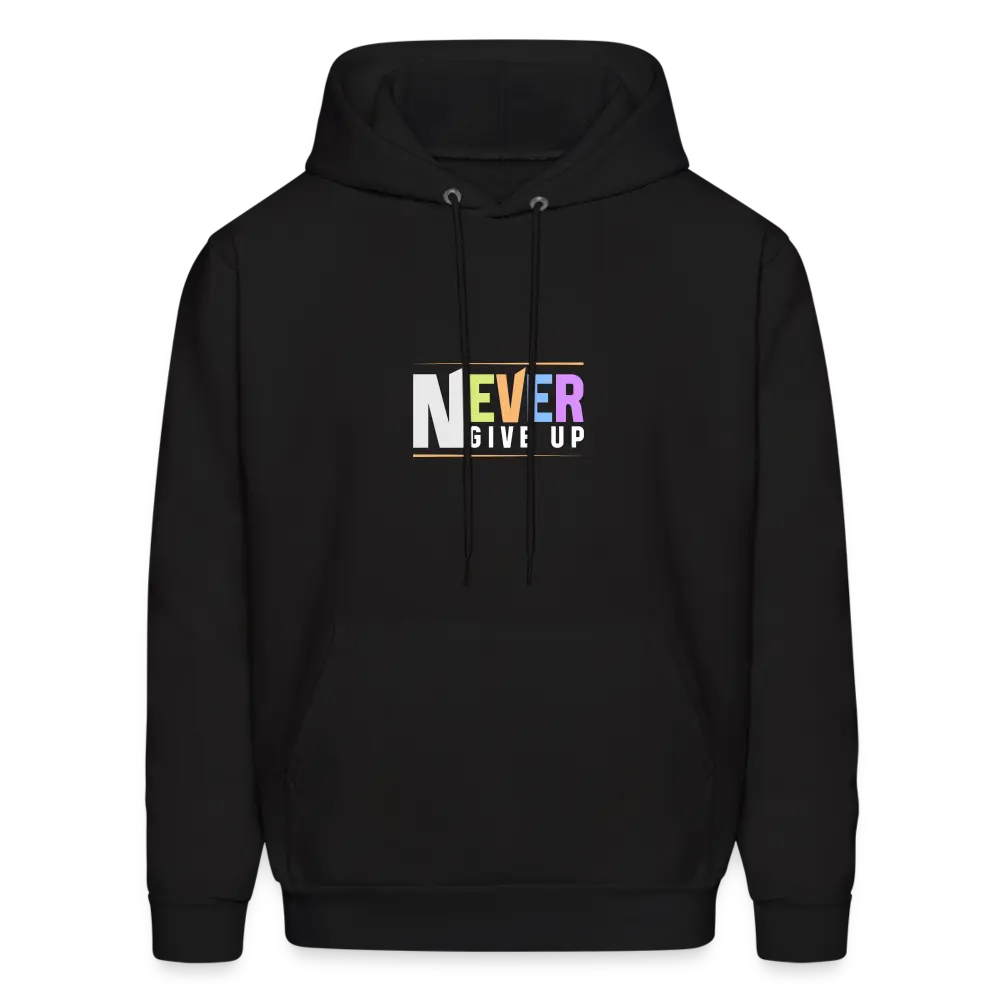 Never Give Up Hoodie - black