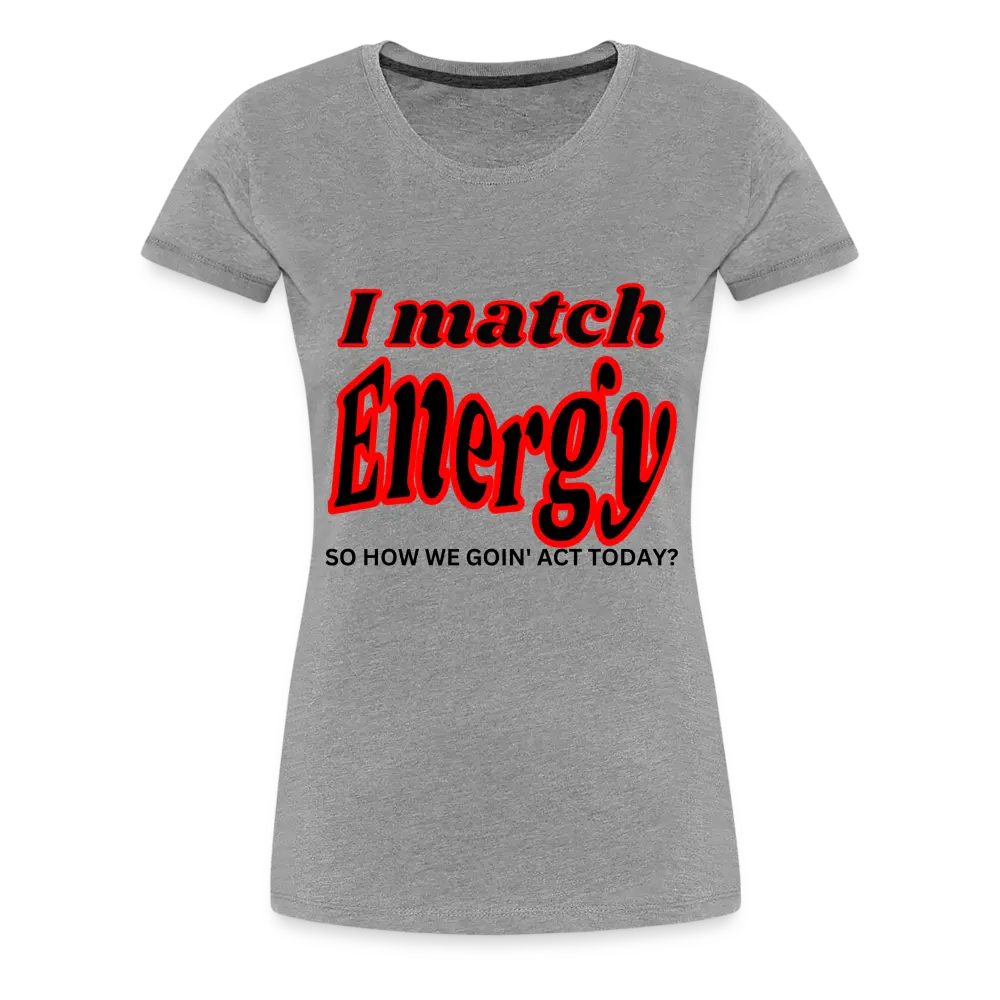 Energy Matching - heather gray