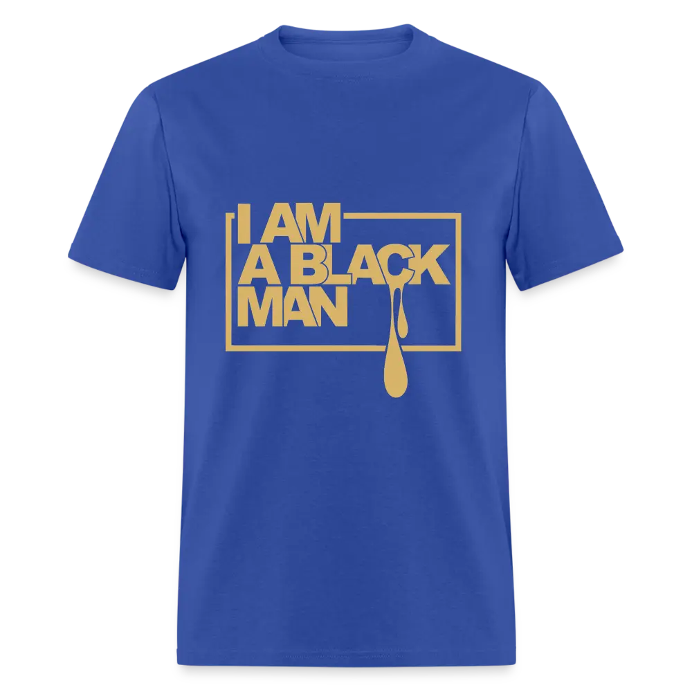 I am a Black Man" T-Shirt - royal blue