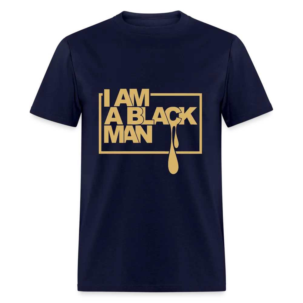 I am a Black Man" T-Shirt - navy