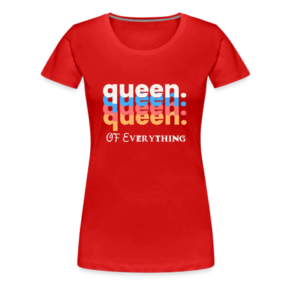 Queen of Everything T Shirt - red