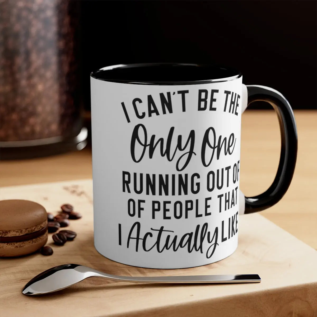 I can't be the only one 11oz Mug